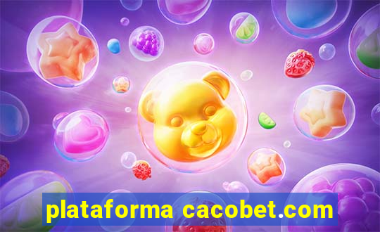 plataforma cacobet.com